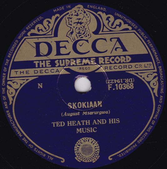 Ted Heath And His Music – Skokiaan / Bone Idle (Decca) 10" shellac VG/-