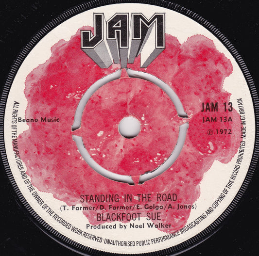 Blackfoot Sue - Standing In The Road (Jam 1972) 7" vinyl single G+/-