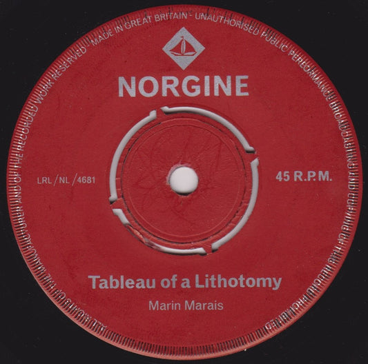 Marin Marais – Tableau Of A Lithotomy (Norgine) 7" vinyl single G+/-