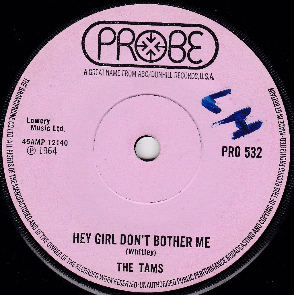 The Tams – Hey Girl Don't Bother Me (Probe 1971) 7" vinyl single G+/-