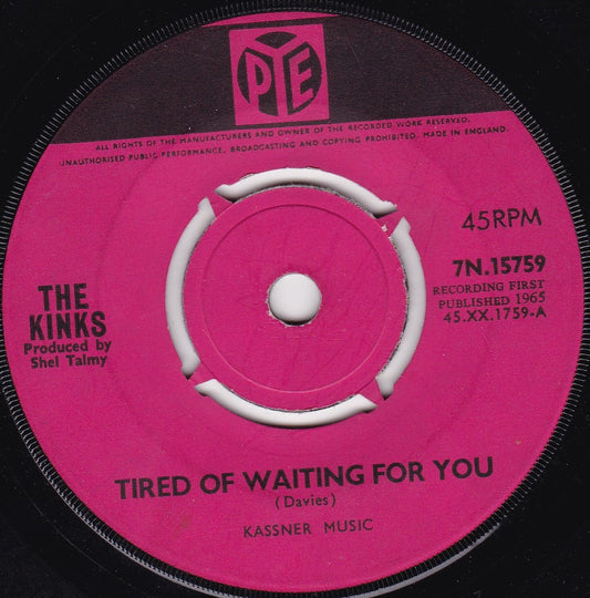 The Kinks – Tired Of Waiting For You (Pye, 1965) 7" vinyl single G+/-