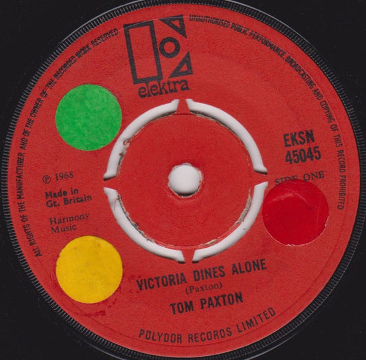 Tom Paxton – Victoria Dines Alone (Elektra 1968) 7" vinyl single G+/-