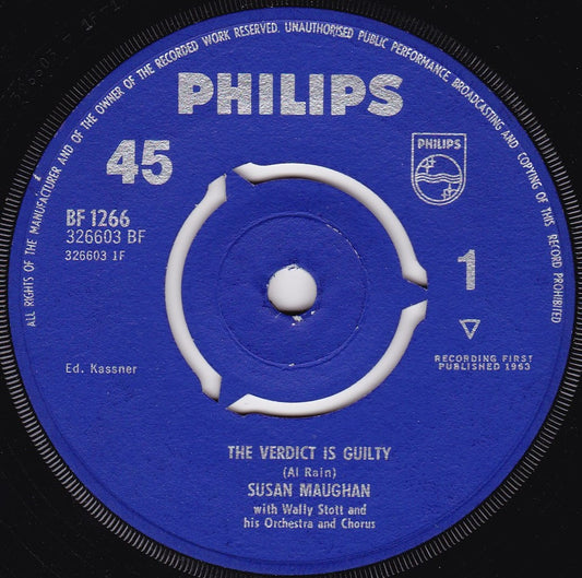 Susan Maughan - The Verdict Is Guilty (Philips 1963) 7" vinyl single G+/-