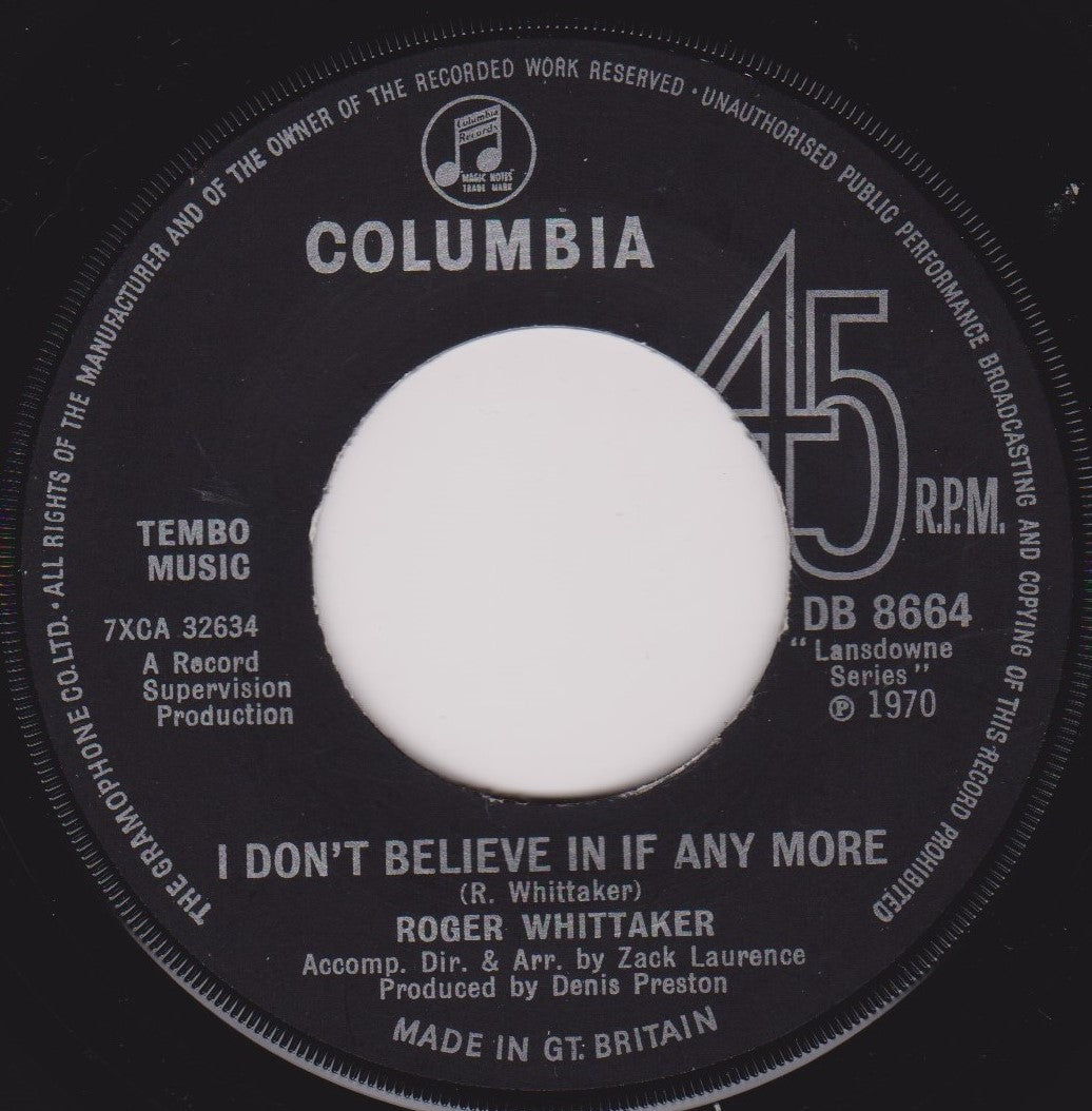 Roger Whittaker - I Don't Believe In If Any More (Columbia 1970) 7" vinyl single VG/-