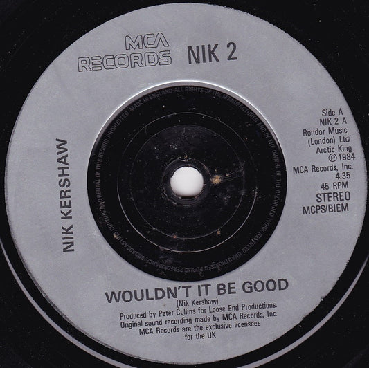 Nik Kershaw - Wouldn’t It Be Good (MCA 1984) 7” vinyl single VG/-