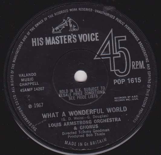 Louis Armstrong Orchestra & Chorus – What A Wonderful World (HMV 1967) 7" vinyl single G+/-