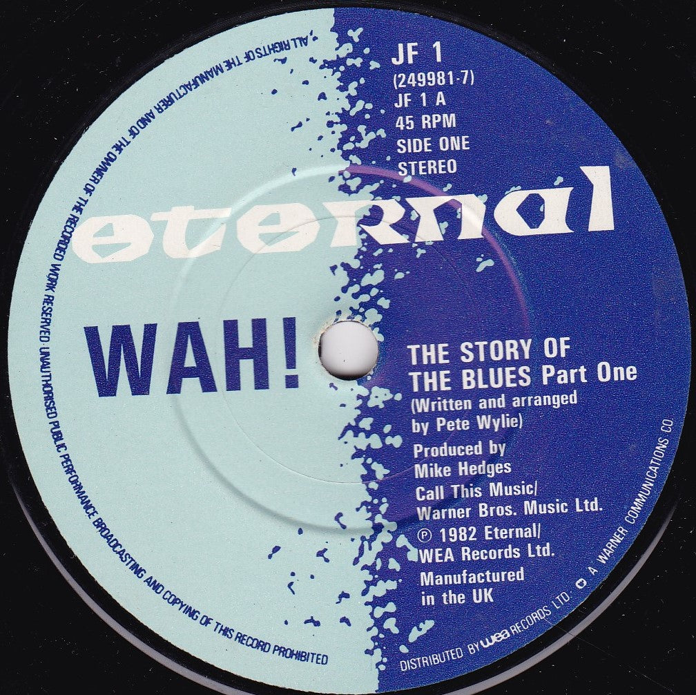 Wah! ‎– The Story Of The Blues (Eternal 1982) 7" vinyl single G+/-