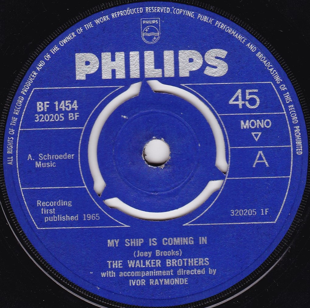 The Walker Brothers – My Ship Is Coming In (Philips 1965) 7" vinyl single G+/-