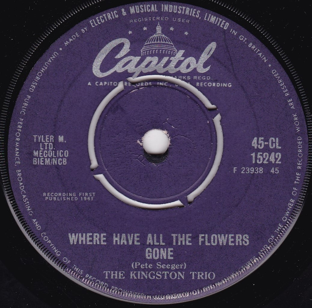 The Kingston Trio – Where Have All The Flowers Gone (Capitol 1961) 7" vinyl single G+/-