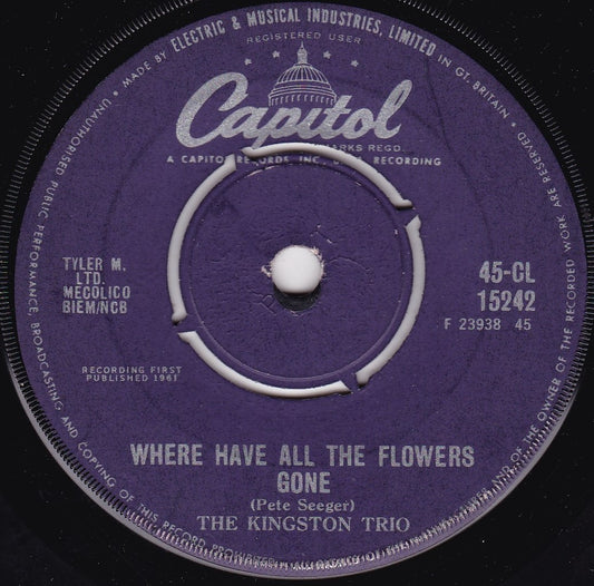 The Kingston Trio – Where Have All The Flowers Gone (Capitol 1961) 7" vinyl single G+/-