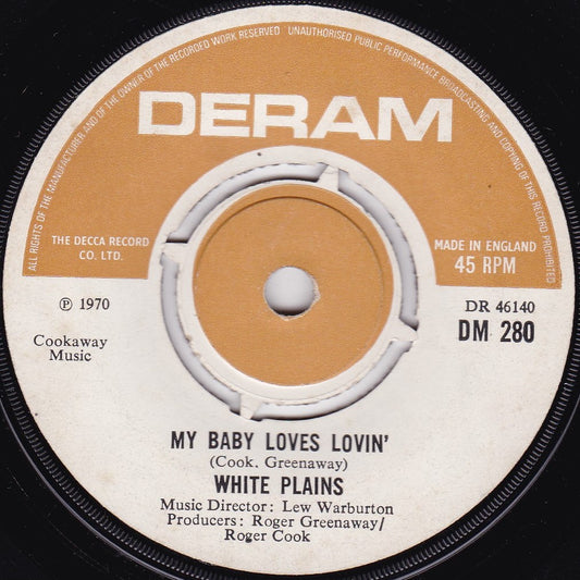 White Plains – My Baby Loves Lovin' (Deram 1970) 7" vinyl single G+/-