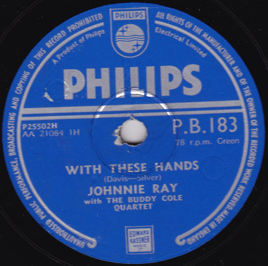 Johnnie Ray - With These Hands (Philips 1953) 10" shellac VG/-