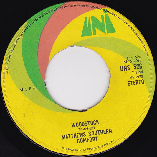 Matthews Southern Comfort – Woodstock (UNI 1970) 7" vinyl single G+/- jukebox