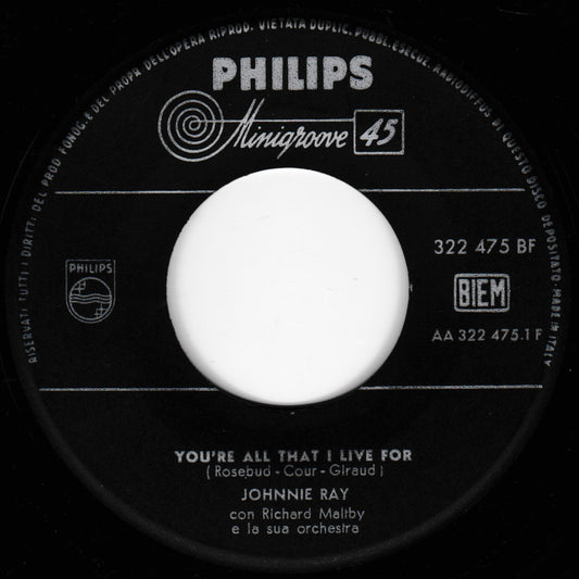 Johnnie Ray ‎– You're All That I Live For (Philips 1959) 7" vinyl single VG/- Italy jukebox