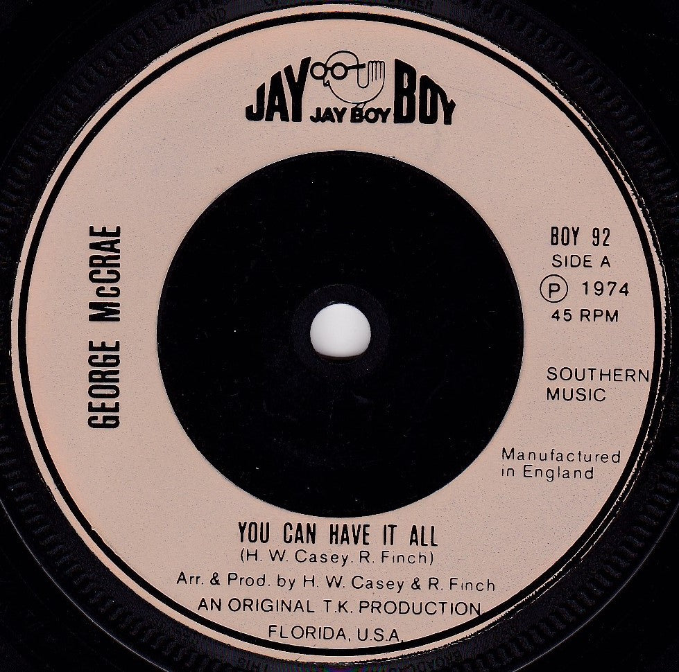 George McCrae – You Can Have It All (Jay Boy, 1974) 7" vinyl single G+/-